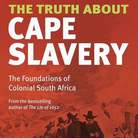 The Truth about Cape Slavery